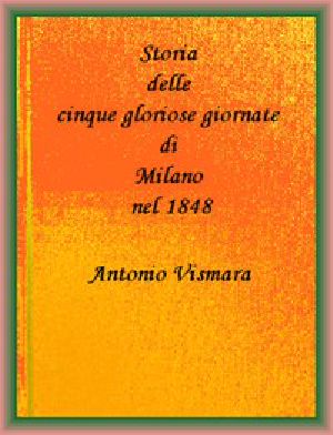 [Gutenberg 46941] • Storia delle cinque gloriose giornate di Milano nel 1848